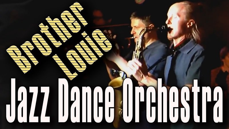 Jazz Dance Orchestra «Brother Louie»