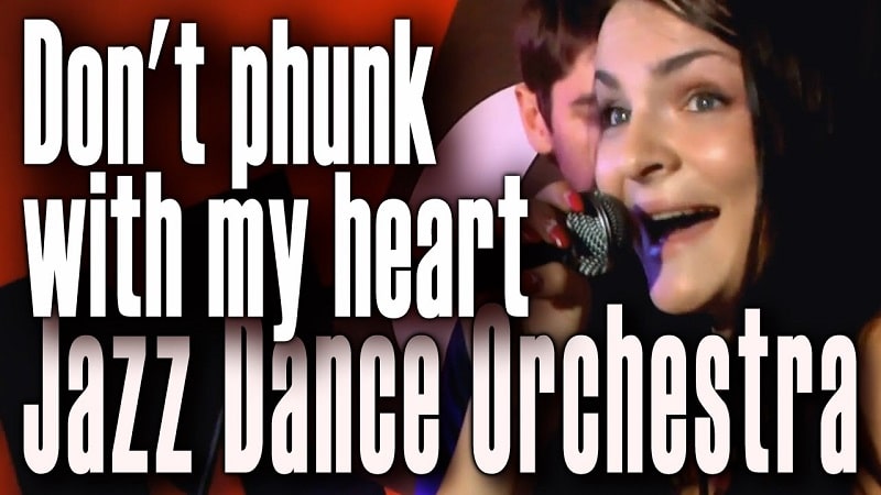 Jazz Dance Orchestra «Don't phunk with my heart»